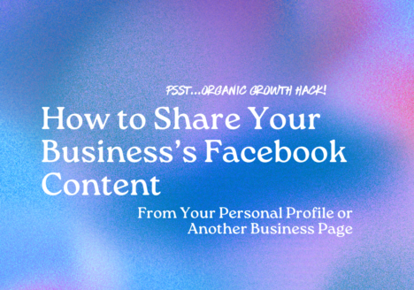 How to Share Your Business Facebook Content